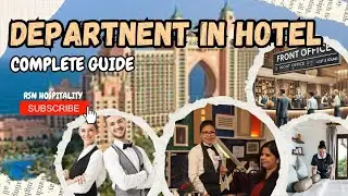 Exploring Hotel Departments: A Comprehensive Guide to Hospitality Operations