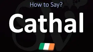 How to Pronounce Cathal? | Irish Name Pronunciation Guide