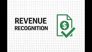 ASC 606 Revenue Recognition | Complete Tutorial