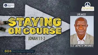 FRIDAY VESPERS: STAYING ON COURSE| JONAH 1:1-2|Eld. Japheth Onyando