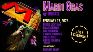 Mona's MARDI GRAS jazz livestream 2/17/26