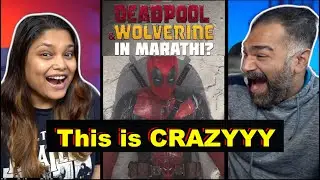 Deadpool & Wolverine Speaking in Marathi? | The S2 Life Reaction