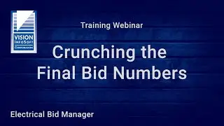 Electrical Estimating - Crunching the Final Bid Numbers