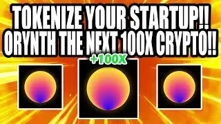 ORYNTH 100X CRYPTO!!  $435,000 FOUNDER EARNINGS, MASSIVE NEWS!!