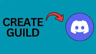 How to Create Guild on Discord?
