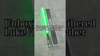 Unboxing LukeV2 Weathered Lightsaber#starwarsfan #neopixel #lukeskywalker #force #cosplay #fvp