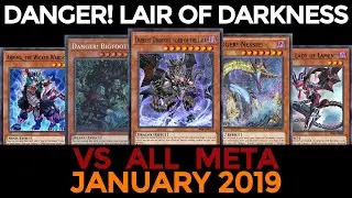 [YGOPRO] Danger! Lair Of Darkness (January 2019) VS All Meta and Decklist