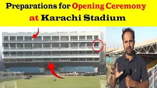 Final Preparations for Opening Ceremony at Karachi Stadium