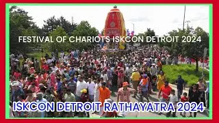 ISKCON DETROIT RATHAYATRA 2024 / FESTIVAL OF INDIA / FESTIVAL OF CHARIOTS MICHIGAN 2024 JULY 21.2024