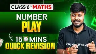Number Play | 15 Mins | Quick Revision | Class 6th Maths | Exam Preparation