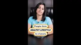 People Thinks Healthy Lifestyle is a Luxury #Shorts