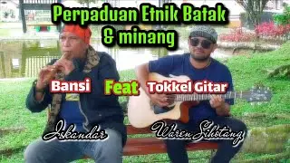 Perpaduan musik etnik Batak & Minang - Pulanglah Uda (cover Waren Sihotang & Iskandar)