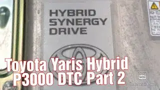 Toyota Yaris Hybrid 2020 P3000 DTC Investigation and Rectification