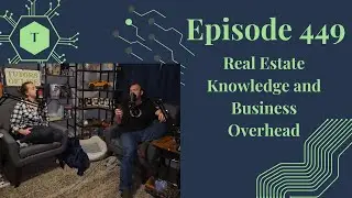 Tutor 449: Real Estate Knowledge and Business Overhead
