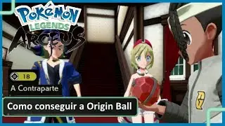 POK&Eacute;MON LEGENDS: ARCEUS - MISS&Atilde;O A CONTRAPARTE | Como Conseguir a Origin Ball! 🇧🇷 (PC YUZU)🅓🅔🅣🅞🅝🅐🅓🅞💯