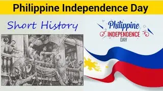 Philippine Independence Day | Brief History | Simply Explained!