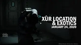 Xur Location & Exotics 1-24-20 / January 24, 2020 [Destiny 2]