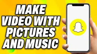 Как создать видео с картинками и музыкой в ​​Snapchat (2025) &mdash; быстрое решение