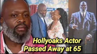 Trevor A Toussaint Dead at 65 | Hollyoaks Walter Deveraux Dies | Cause Of Death | British Actor Died