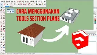 Tutorial cara menggunakan tools section plane di sketchup untuk pemula