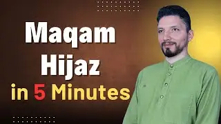 Learn Maqam Hijaz in 5 Minutes: Mujawwad and Murattal