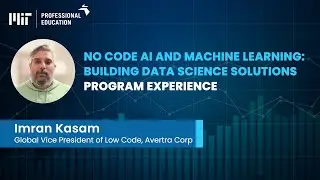 MIT No Code AI and Machine Learning Review by Imran Kasam | MIT Professional Education