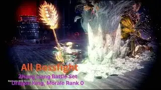 Wo Long : Zhang Liang Battle Set. All Bossfight (No dmg, Dragon King, Morale Rank 0)