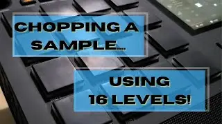 Found a new way to chop a sample, using 16 levels on MPC Live 2