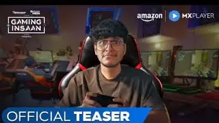 Gaming Insaan - Official teaser ft. #triggeredinsaan riggered Insaan /Amazon MX Player