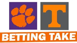 Clemson - Tennessee Orange Bowl Betting Take with Wager Talk