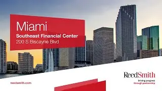 Reed Smith moves Miami office to Southeast Financial Center