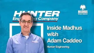Hunter's Adam Caddeo on Madhus: A Benchmark in Customer Service