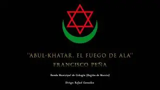 ''Abul-Khatar, el fuego de Alá'' de Paco Peña.