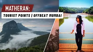 Matheran Hill Station মাথেরান | Maharashtra Tourist Points | Matheran Trip Part1 | Offbeat Mumbai