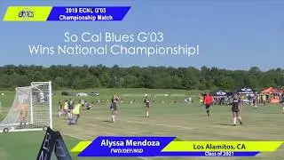 Alyssa Mendoza #6 So Cal Blues &rsquo;03 ECNL - National Championship Goal July 2019 in 1-0 Win - GW Goal