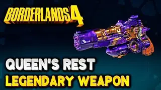 Borderlands 4 How to get QUEEN'S REST Legendary Weapon (Legendary Pistol)