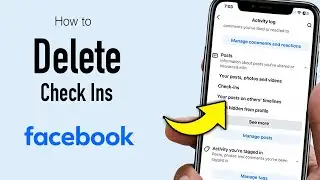 How to Delete All Check Ins on Facebook - Step by Step