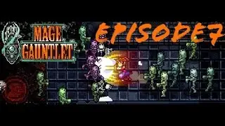 Mage Gauntlet Episode 7: Robots and Robro's