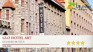 Glo Hotel Art - Helsinki Hotels, Finland