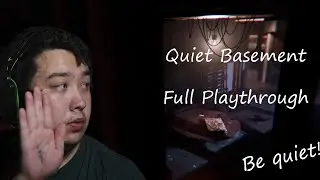 WHY THE BASEMENT! | quiet-basement | Full playthrough