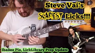 Steve Vai's Scariest Licks !!! Ibanez Pia & Prep for LickLibrary 'Eat em and Smile'  Course.