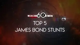 James Bond at 60 - Top 5 Best Stunts 💥