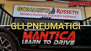 Gli Pneumatici [AUTOSCUOLA MANTICA]