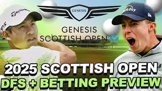 2025 Genesis Scottish Open DFS + Betting Preview : Key Stats, GPP Core, Value Plays + Outright Bets