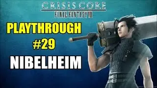 Crisis Core: Final Fantasy 7 #29 Nibelheim
