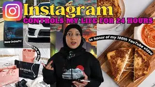 Я ПОЗВОЛИЛА INSTAGRAM КОНТРОЛИРОВАТЬ МОЮ ЖИЗНЬ НА 24 ЧАСА | 100-Е ВИДЕО НА YOUTUBE 🎉⏱️📲
