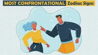 Which Zodiac Sign is the MOST CONFRONTATIONAL?