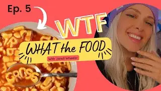 WTF!!! WHAT the Food?! Episode 5