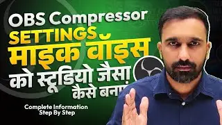 🎧 OBS Compressor Setting | How to make Mic Voice like Studio