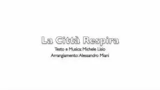 Alessandro Miani & Michele Lisio - La Citt&agrave; Respira